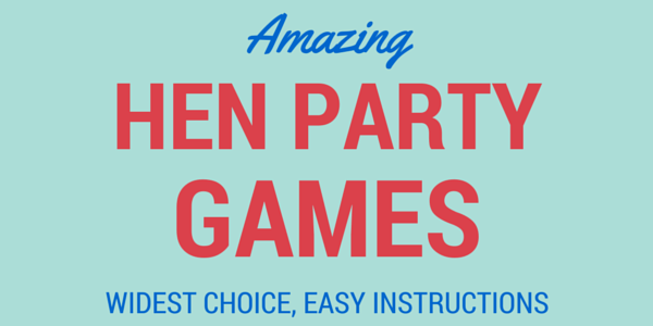 HEN PARTY GAMES - DARES AND GAMES